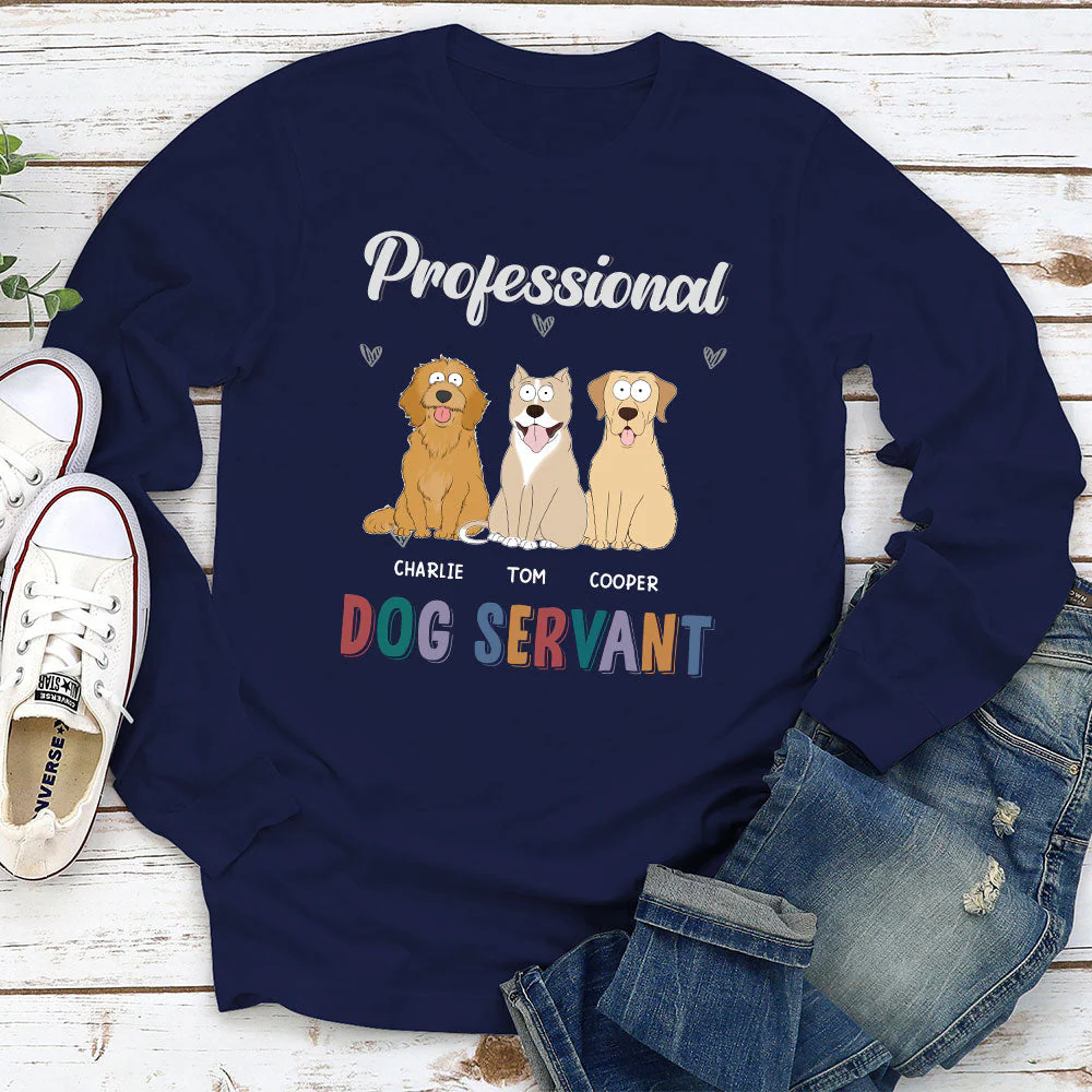 My Professional Pet Servant - Personalized Custom Long Sleeve T-shirt - Image 2
