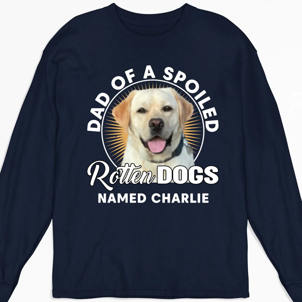My Spoiled Rotten Dog Photo - Personalized Custom Long Sleeve - Image 2