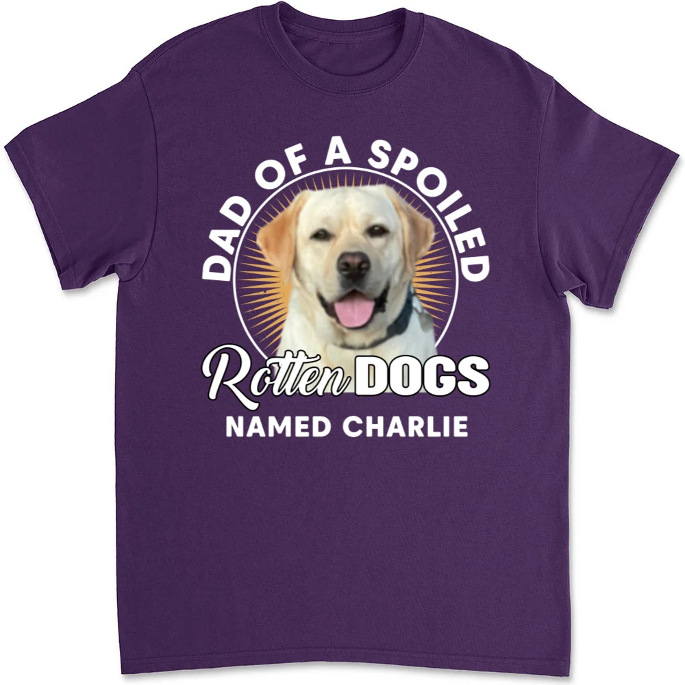 My Spoiled Rotten Dog Photo - Personalized Custom Unisex T-Shirt - Image 5