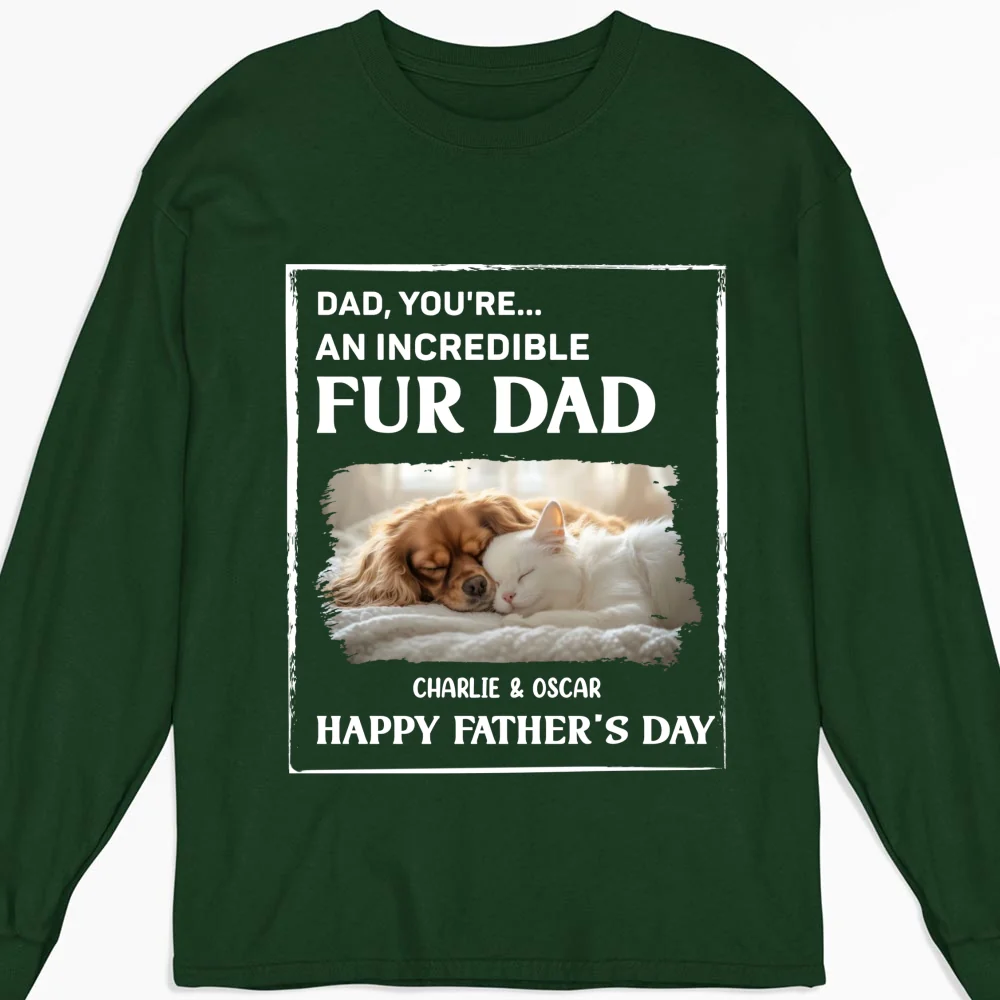 My Supper Cool Fur Dad Photo - Personalized Custom Long Sleeve T-shirt - Image 5