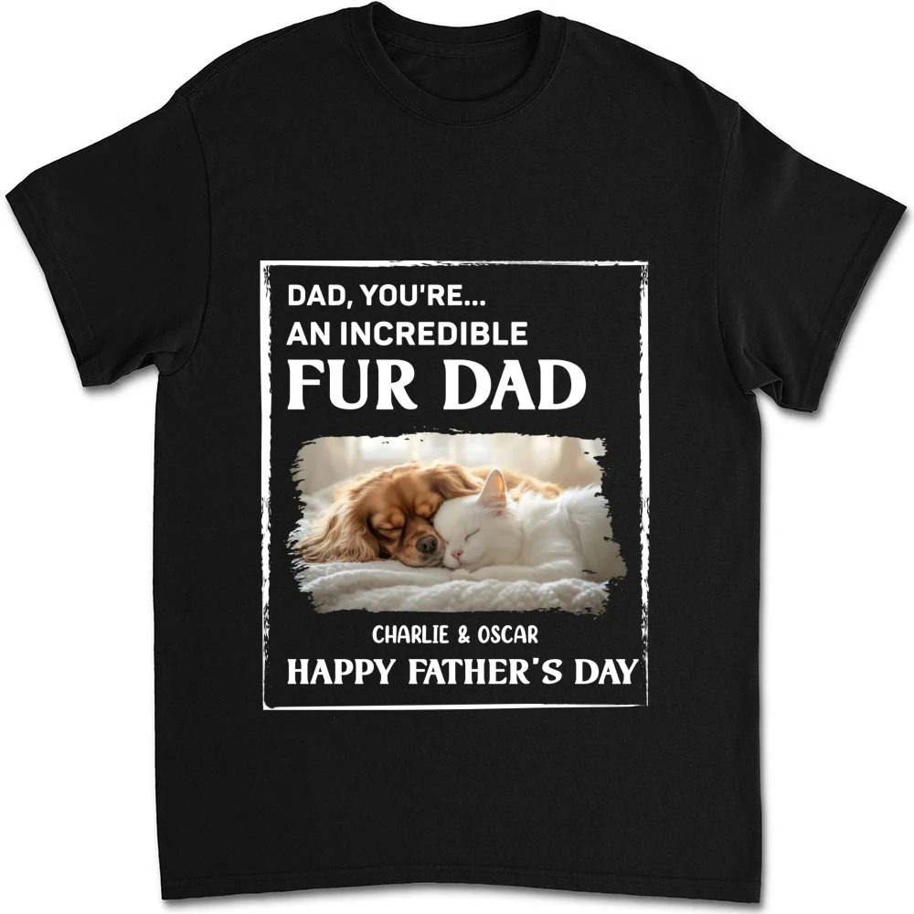 My Supper Cool Fur Dad Photo - Personalized Custom Unisex T-Shirt - Image 3