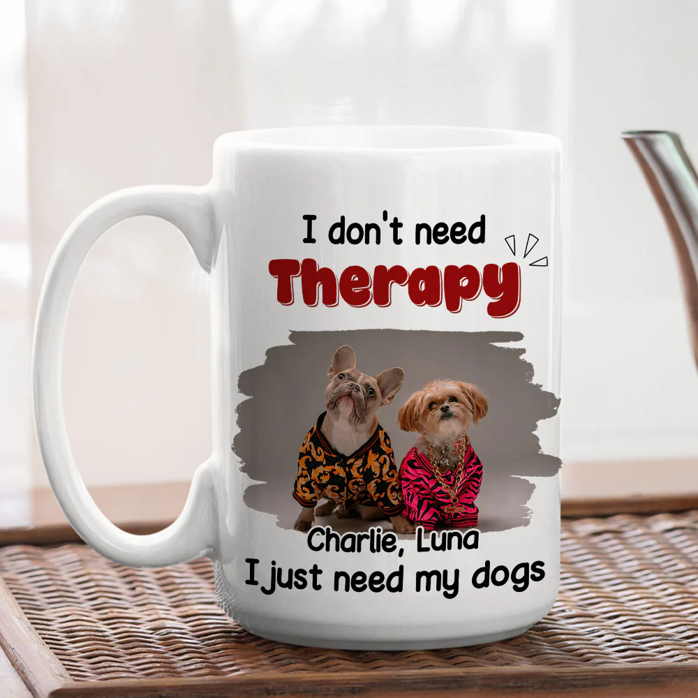 No Therapy Needed Photo - Personalized Custom Coffee Mug - Image 4
