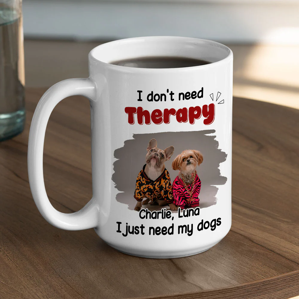 No Therapy Needed Photo - Personalized Custom Coffee Mug - Image 5