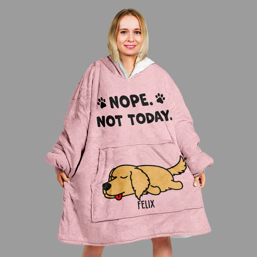 Nope, Not Today - Personalized Custom Blanket Hoodie - Image 2