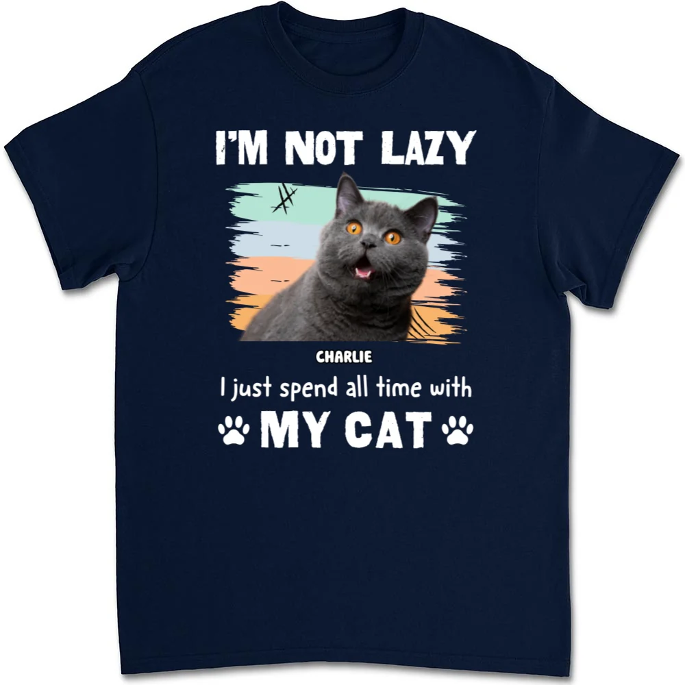 Not Lazy But Do Not Care Photo - Personalized Custom Unisex T-Shirt - Image 3