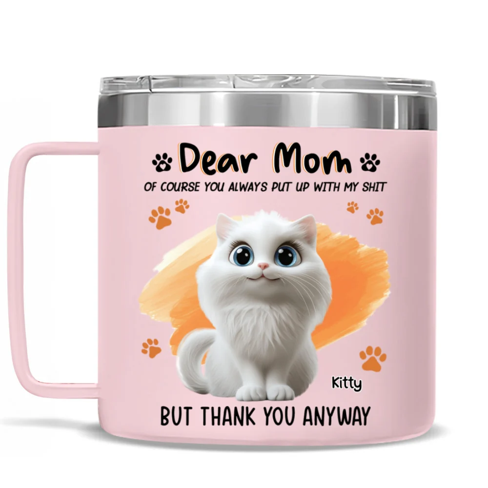 Of Course You Always Put Up With Me - Personalized Custom 14oz Stainless Steel Tumbler With Handle - Image 8