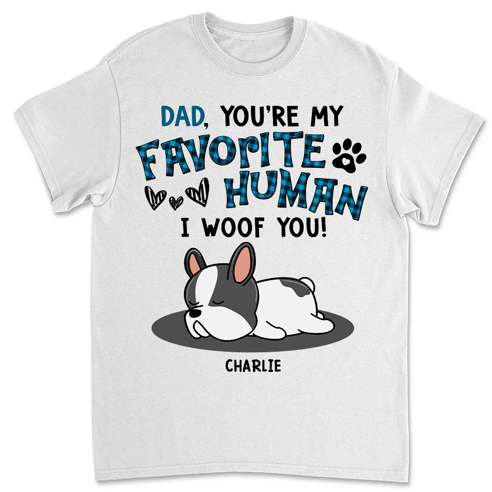 Our Favorite Dog Mom Dad - Personalized Custom Unisex T-shirt