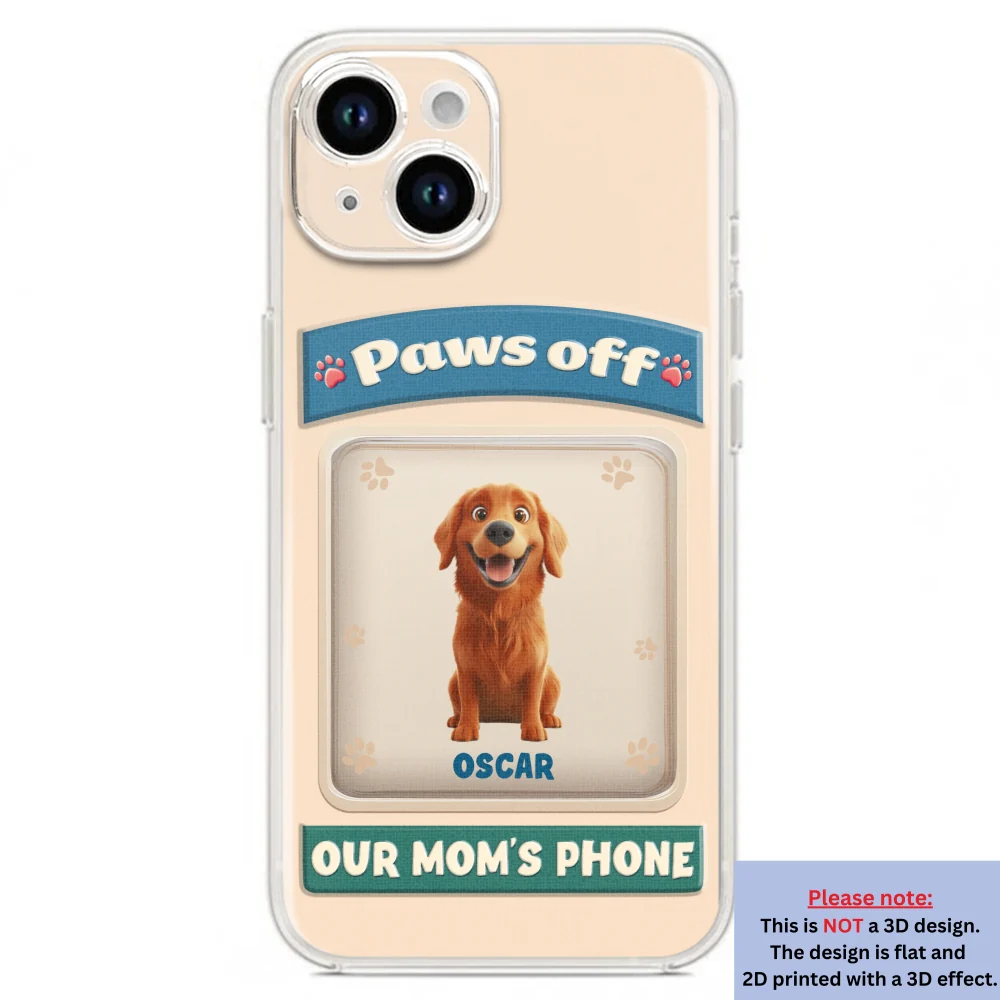 Paws Off This Phone - Personalized Custom 3D Inflated Effect Phone Case - Image 18