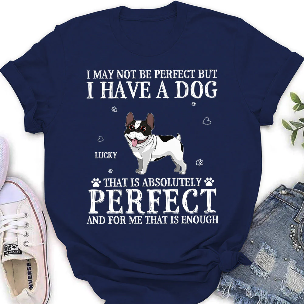 Perfect Dog - Personalized Custom Women's T-shirt - Image 5