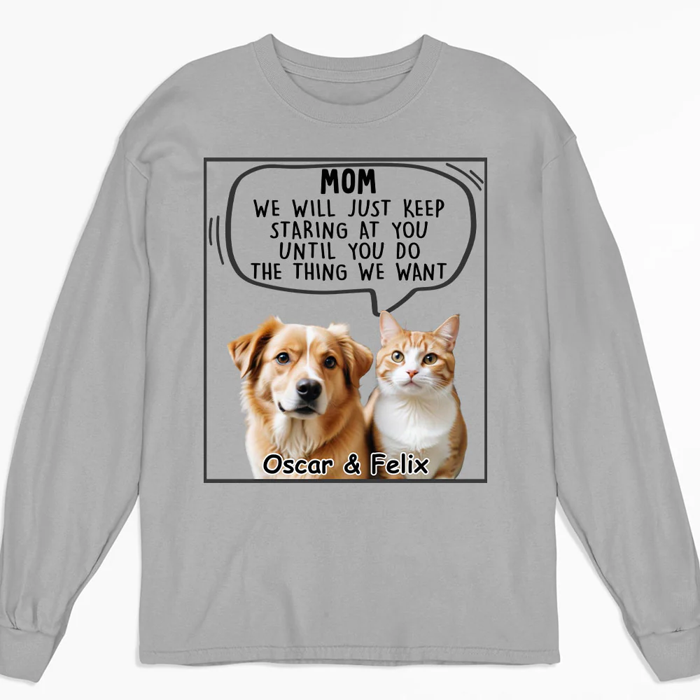 Pet Will Just Keep Staring Photo - Personalized Custom Long Sleeve T-shirt