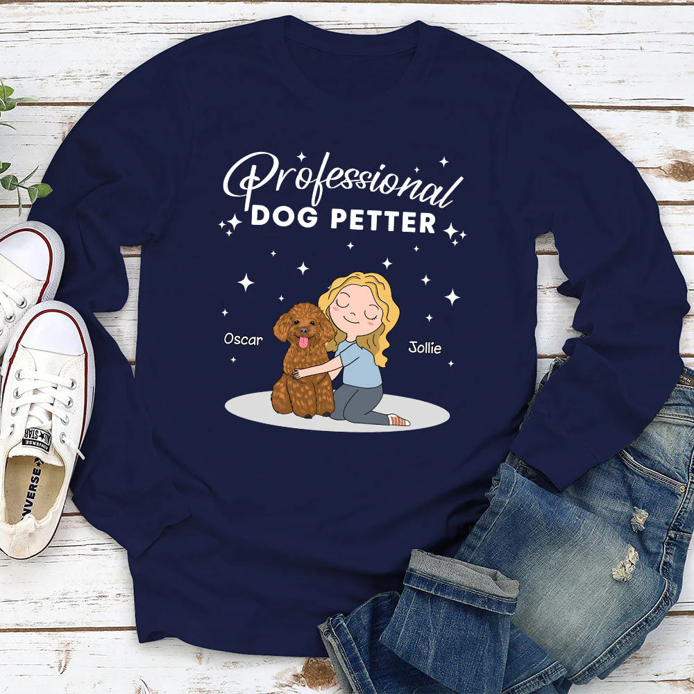 Professional Dog Petter - Personalized Custom Long Sleeve T-shirt - Image 2