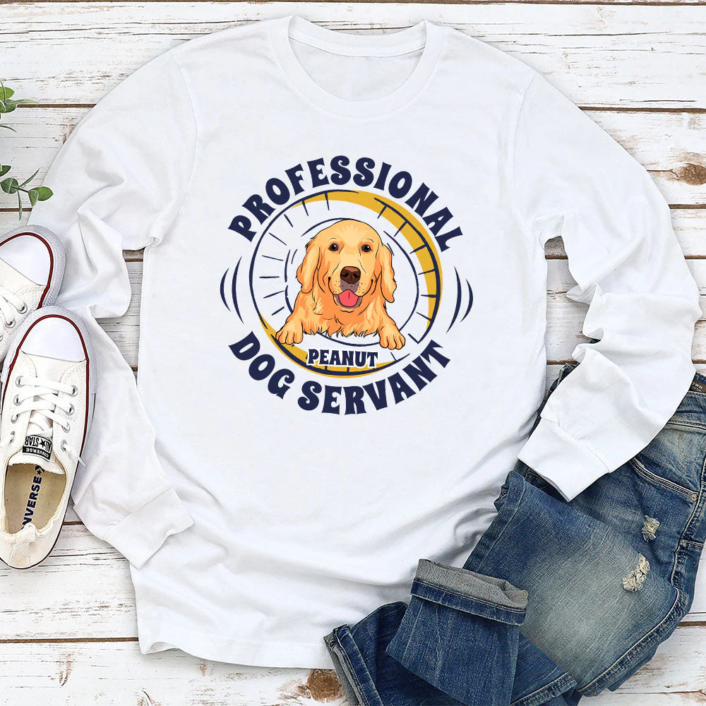 Professional Dog Servant - Personalized Custom Long Sleeve T-shirt - Image 2