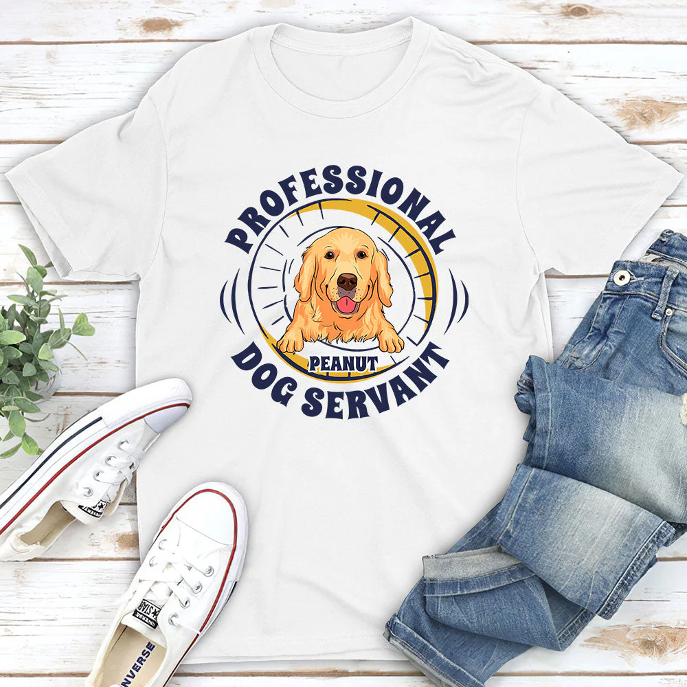 Professional Dog Servant - Personalized Custom Unisex T-shirt - Image 2