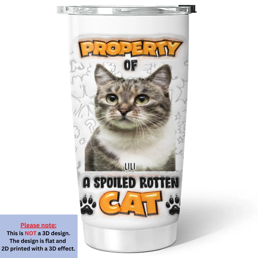 Property Of Chunky Cat Photo - Personalized Custom 3D Inflated Effect Tumbler - Image 5