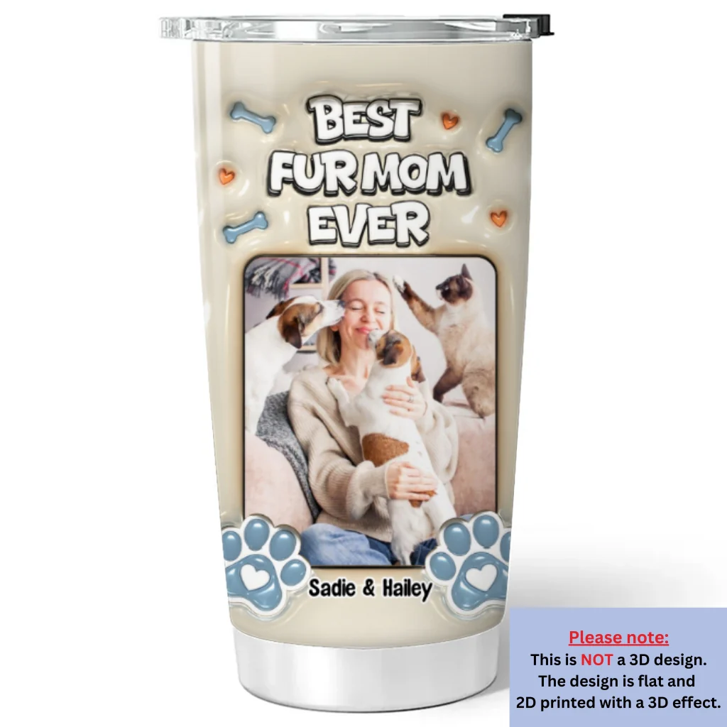 Proud Lovely Fur Mom Ver Photo - Personalized Custom 3D Inflated Effect Tumbler - Image 4