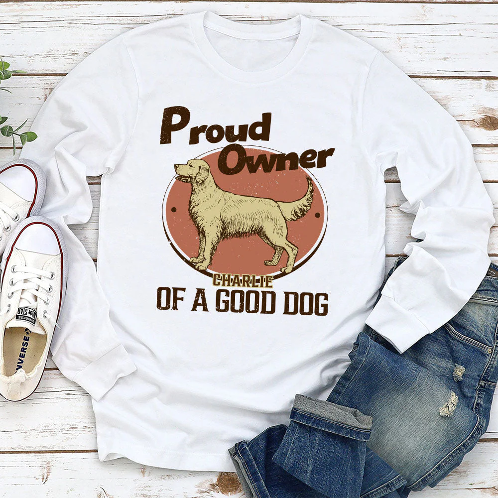 Proud Of Good Dogs - Personalized Custom Long Sleeve T-shirt - Image 2