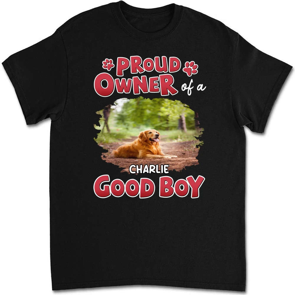 Proud Owner Of Good Babies Photo - Personalized Custom Unisex T-Shirt - Image 8