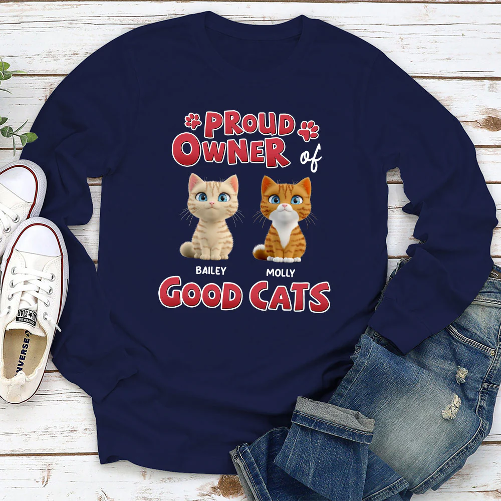 Proud Owner Of Good Cats - Personalized Custom Long Sleeve T-shirt - Image 2