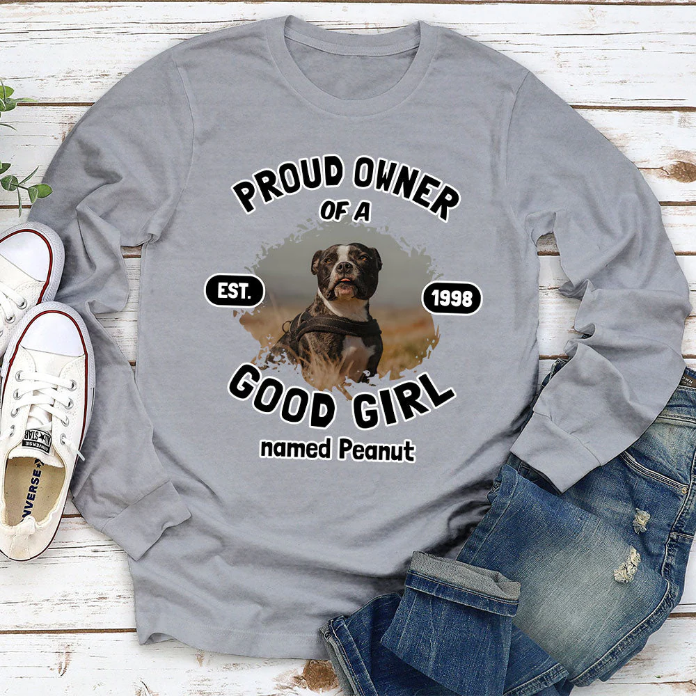 Proud Owner Photo - Personalized Custom Long Sleeve T-shirt