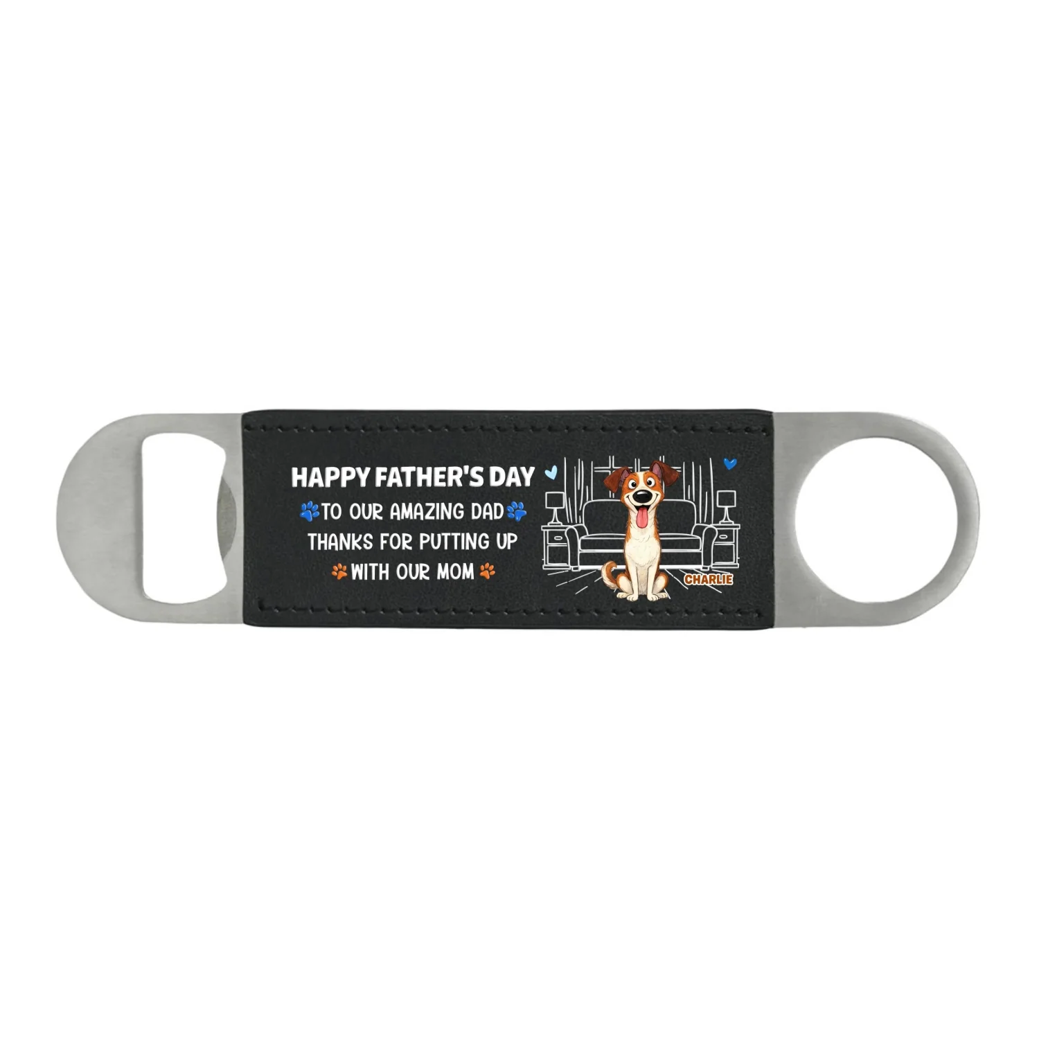 Putting Up My Shit Daddy - Personalized Custom Leather Bottle Opener - Image 7