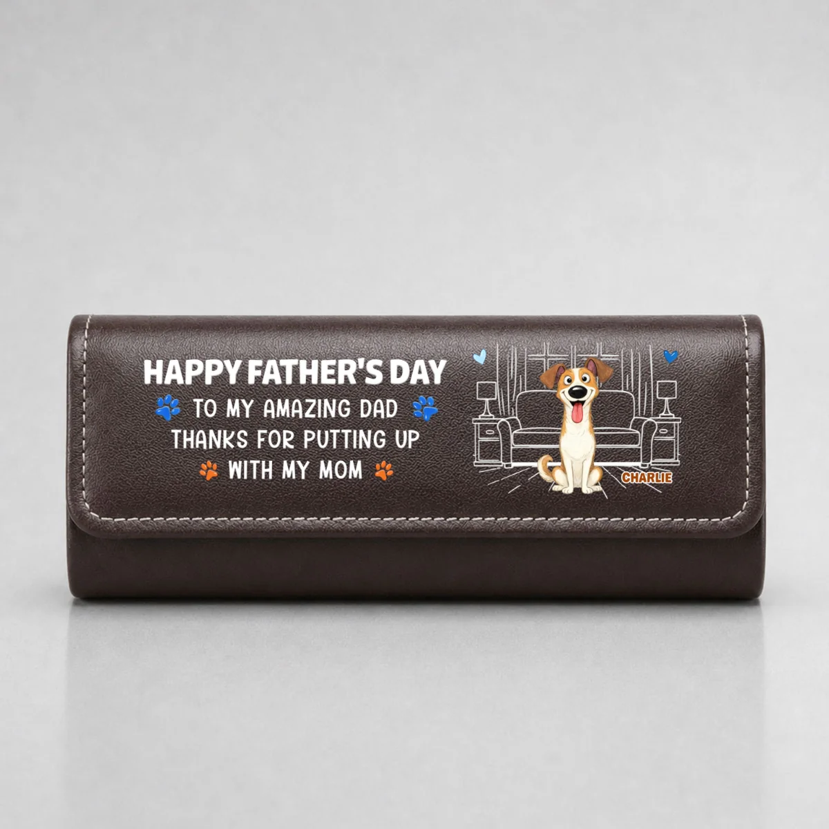 Putting Up My Shit Daddy - Personalized Custom Leather Eyeglass Case - Image 9