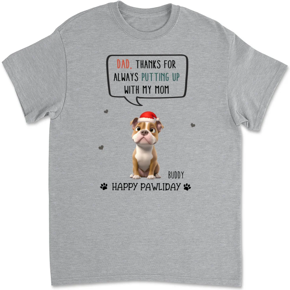 Putting Up With Dad Mom In Christmas - Personalized Custom Unisex T-Shirt - Image 6