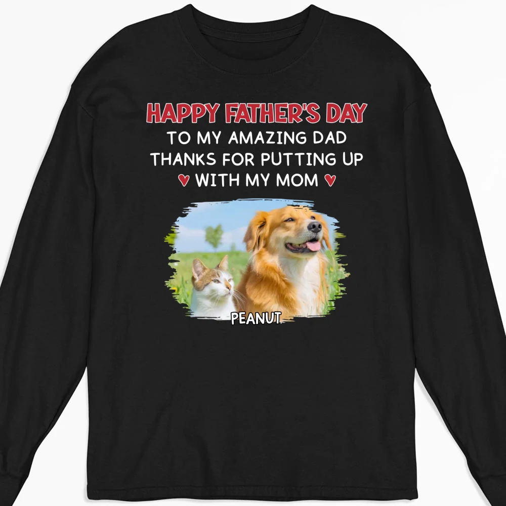 Putting Up With Pet Version 2 Photo - Personalized Custom Long Sleeve T-shirt - Image 2