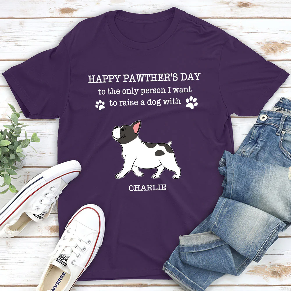 Raise A Dog With You - Personalized Custom Unisex T-shirt - Image 2