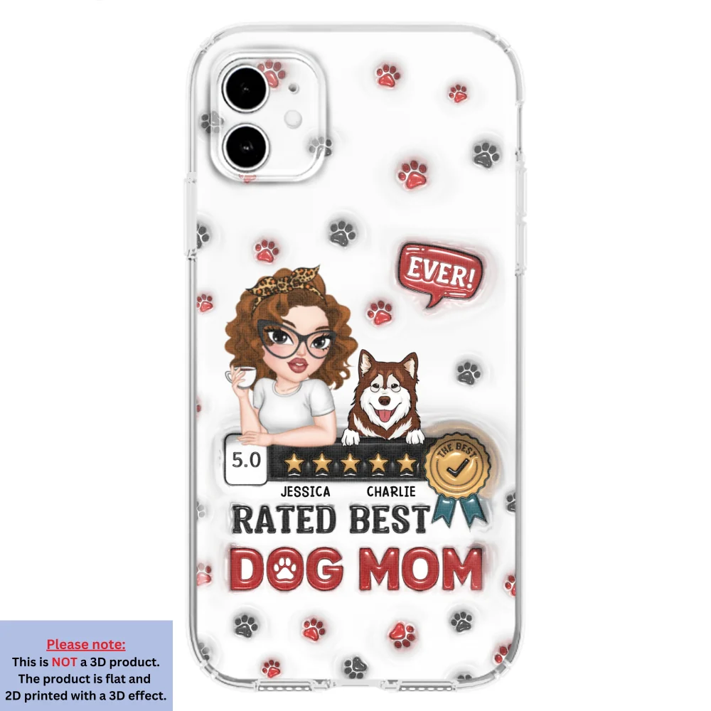 Rated Best Dog Mom Ever - Personalized Custom 3D Inflated Effect Phone Case - Image 7