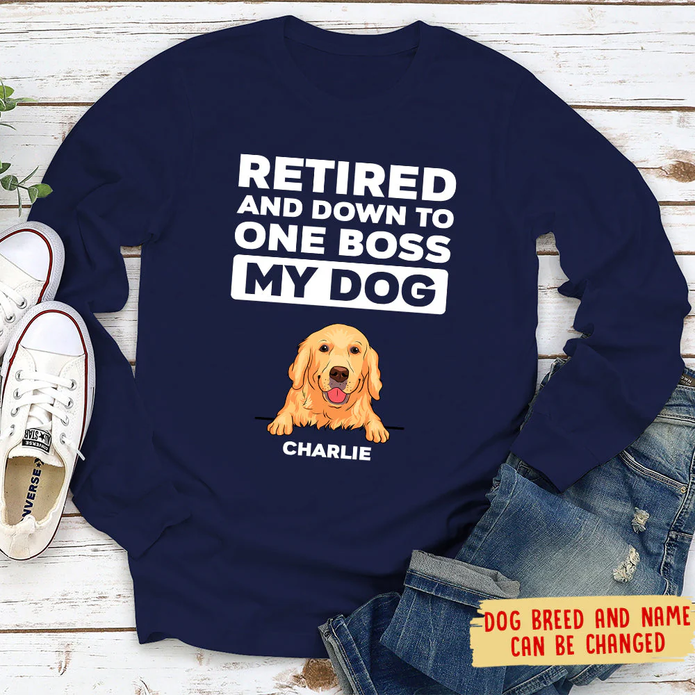 Retired Down To One Boss - Personalized Custom Long Sleeve T-shirt - Image 2