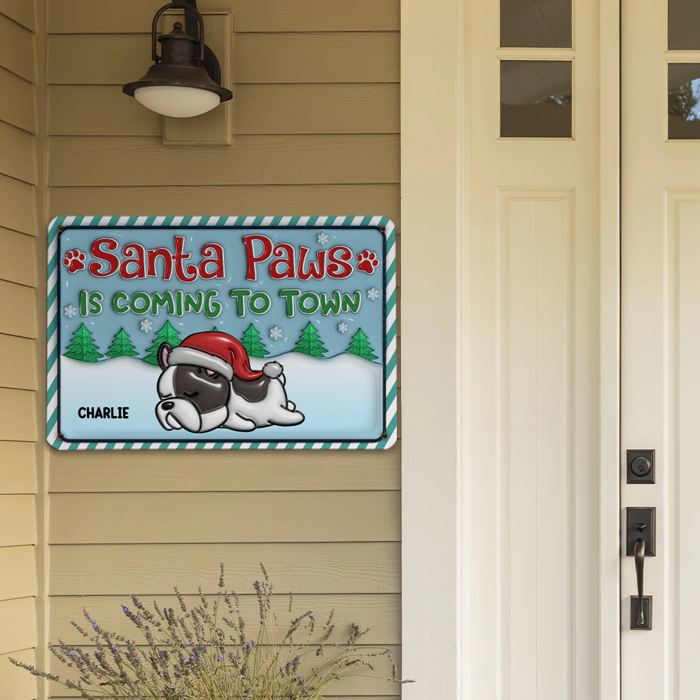Santa Paws Coming To Town - Personalized Custom 3D Inflated Effect Metal Sign - Image 5