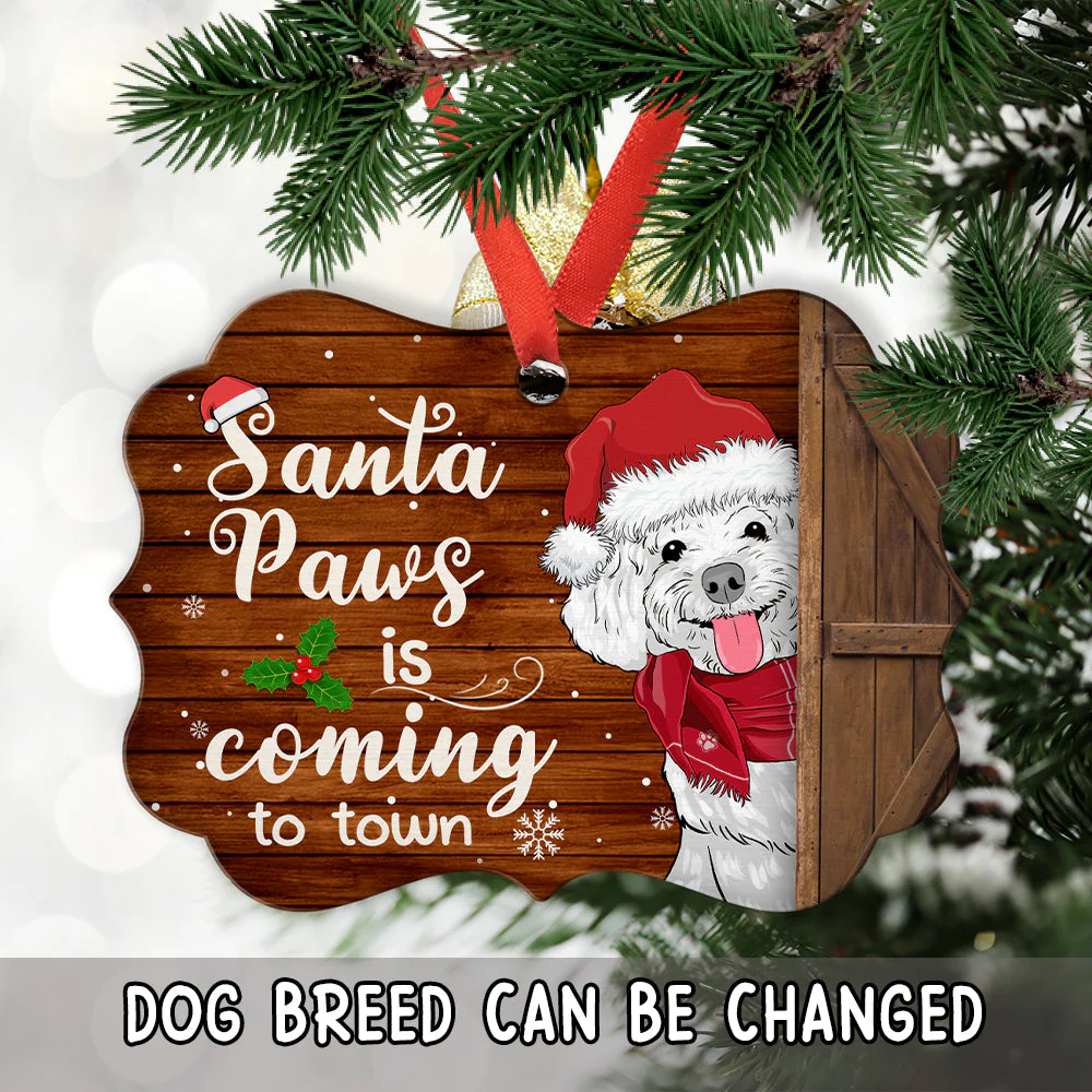 Santa Paws Is Coming - Personalized Custom Aluminum Ornament