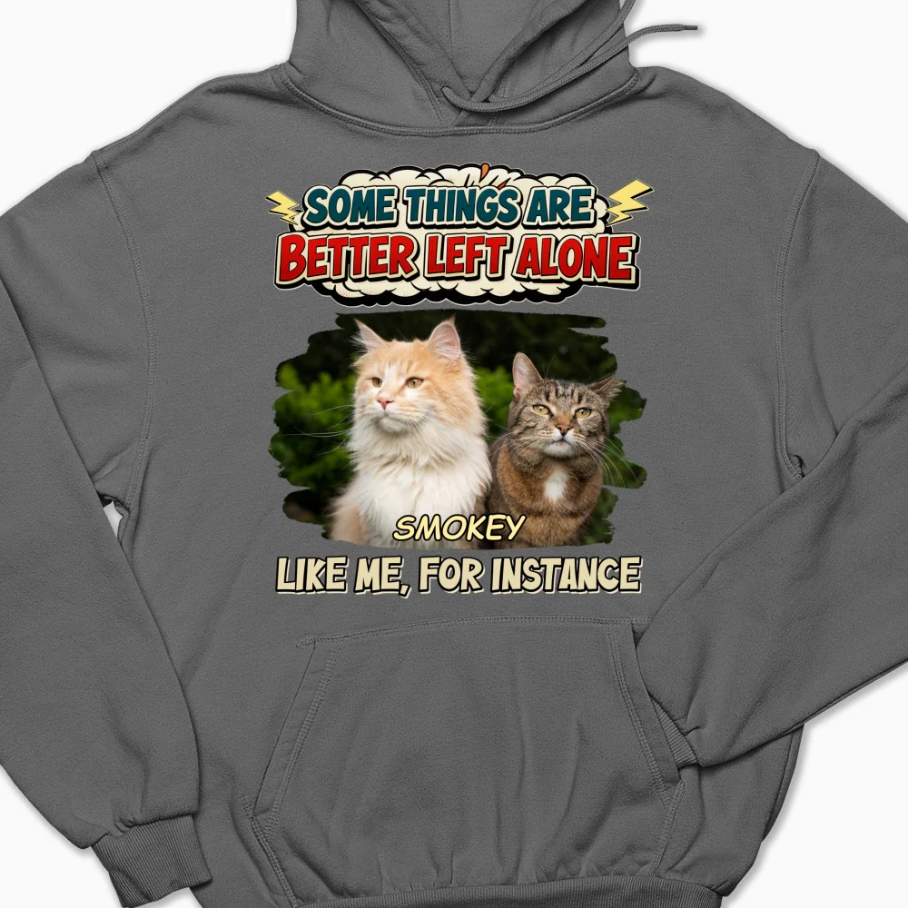 Some Things Are Better Photo - Personalized Custom Hoodie - Image 10