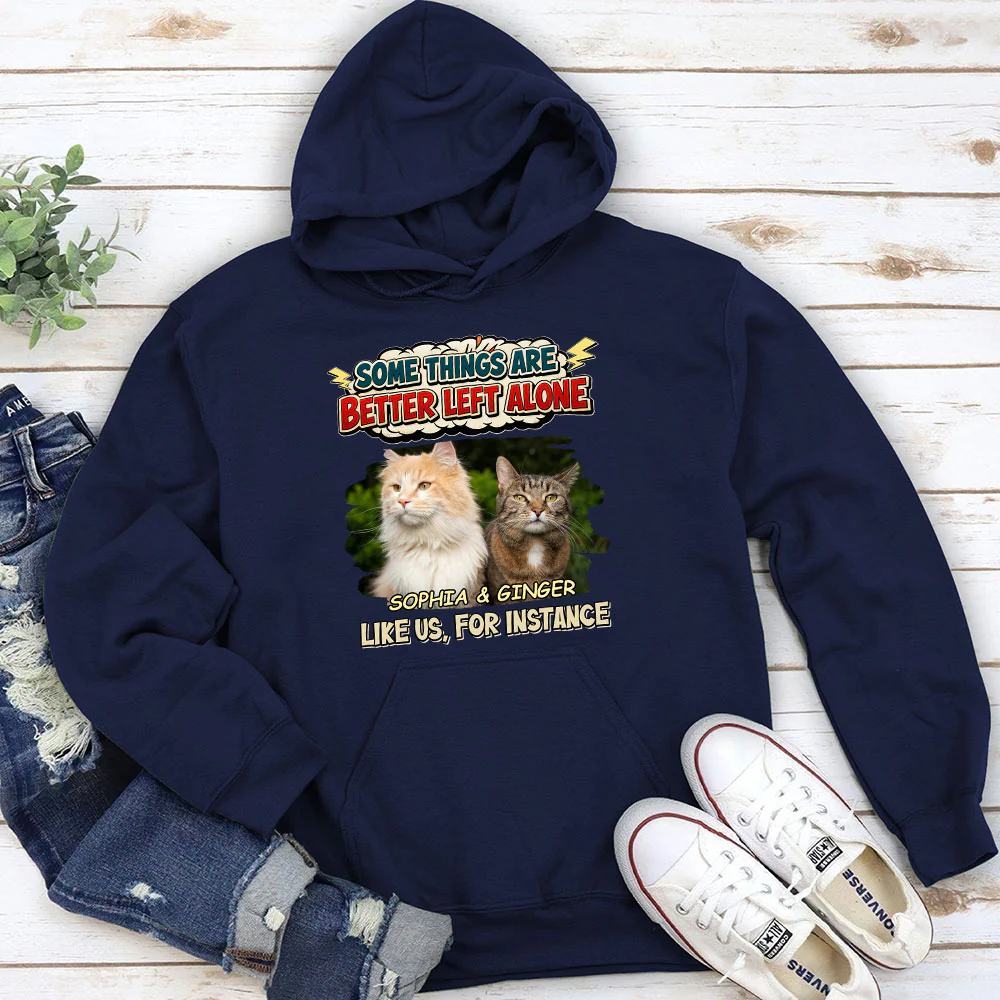 Some Things Are Better Photo - Personalized Custom Hoodie - Image 2