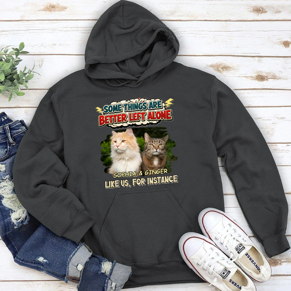 Some Things Are Better Photo - Personalized Custom Hoodie - Image 3