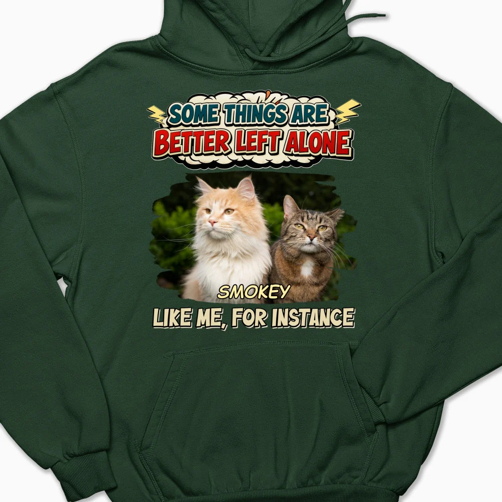 Some Things Are Better Photo - Personalized Custom Hoodie - Image 8