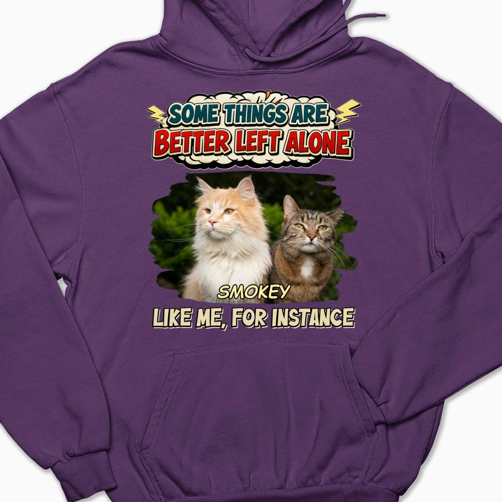 Some Things Are Better Photo - Personalized Custom Hoodie - Image 9