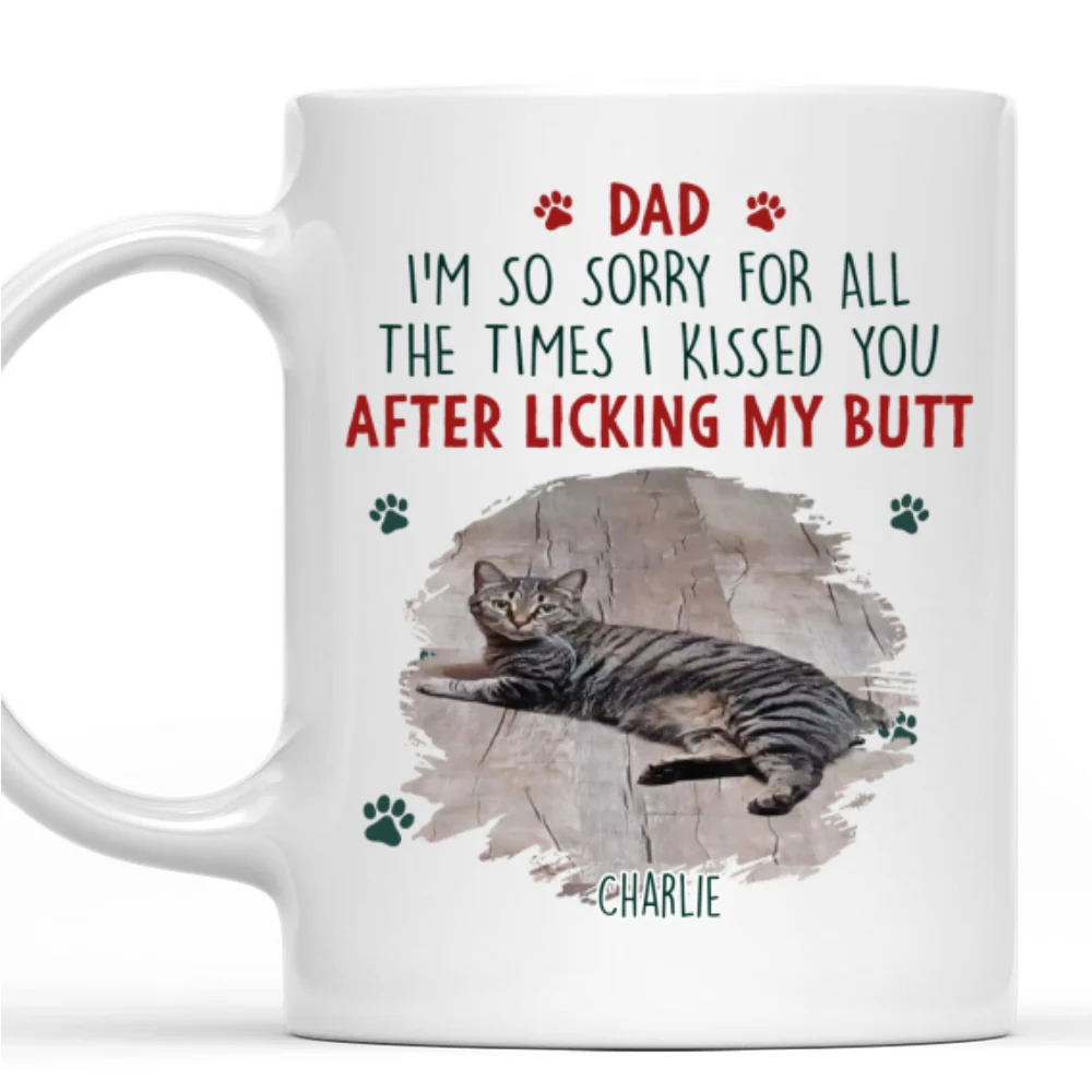 Sorry Mom Dad Pet Version Photo - Personalized Custom Coffee Mug - Image 8