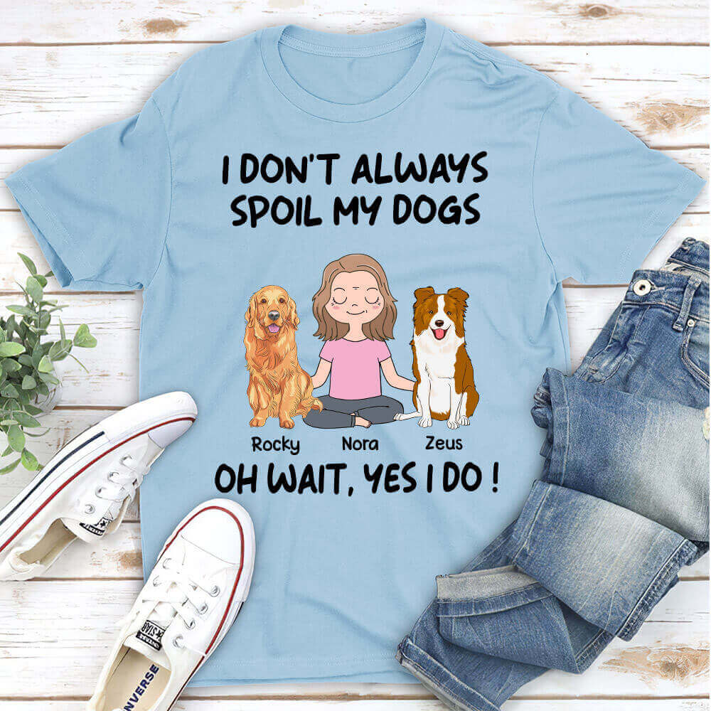 Spoil Dogs - Personalized Custom Unisex T-shirt - Image 5