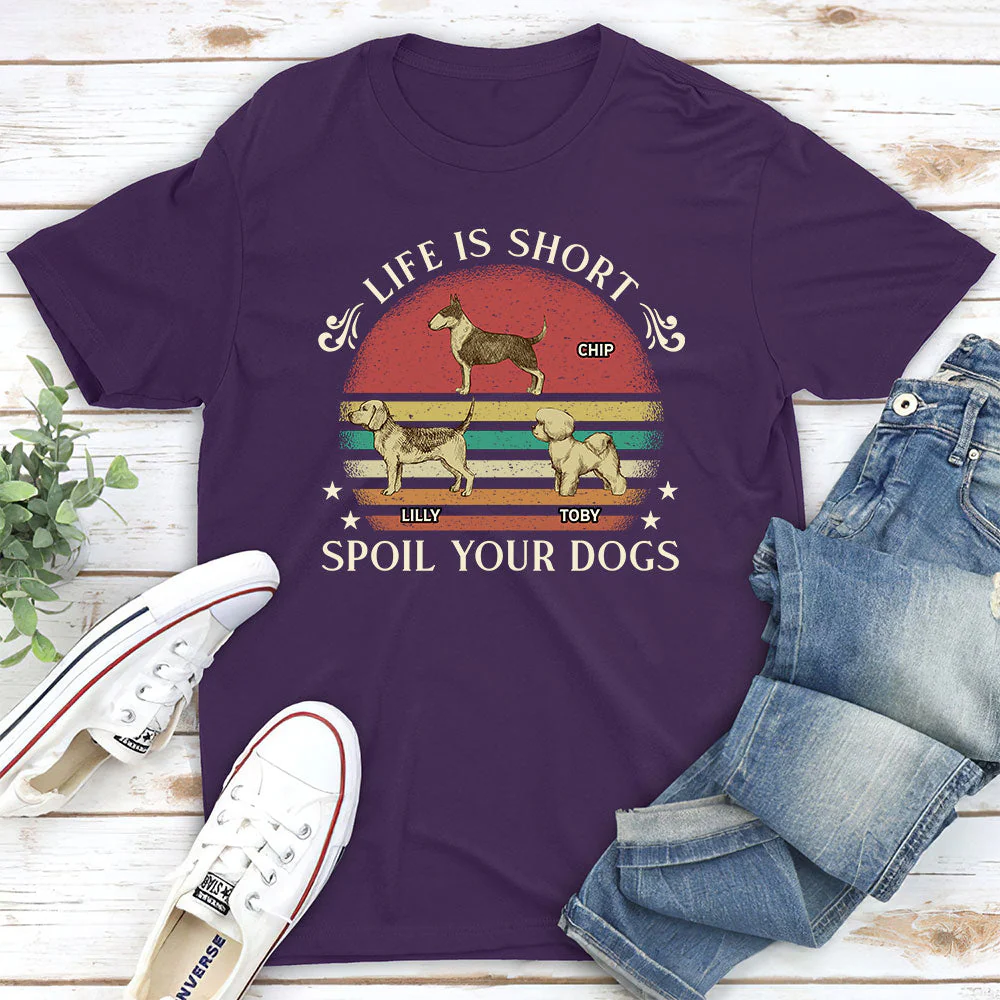 Spoil Your Dog - Personalized Custom Unisex T-shirt - Image 3
