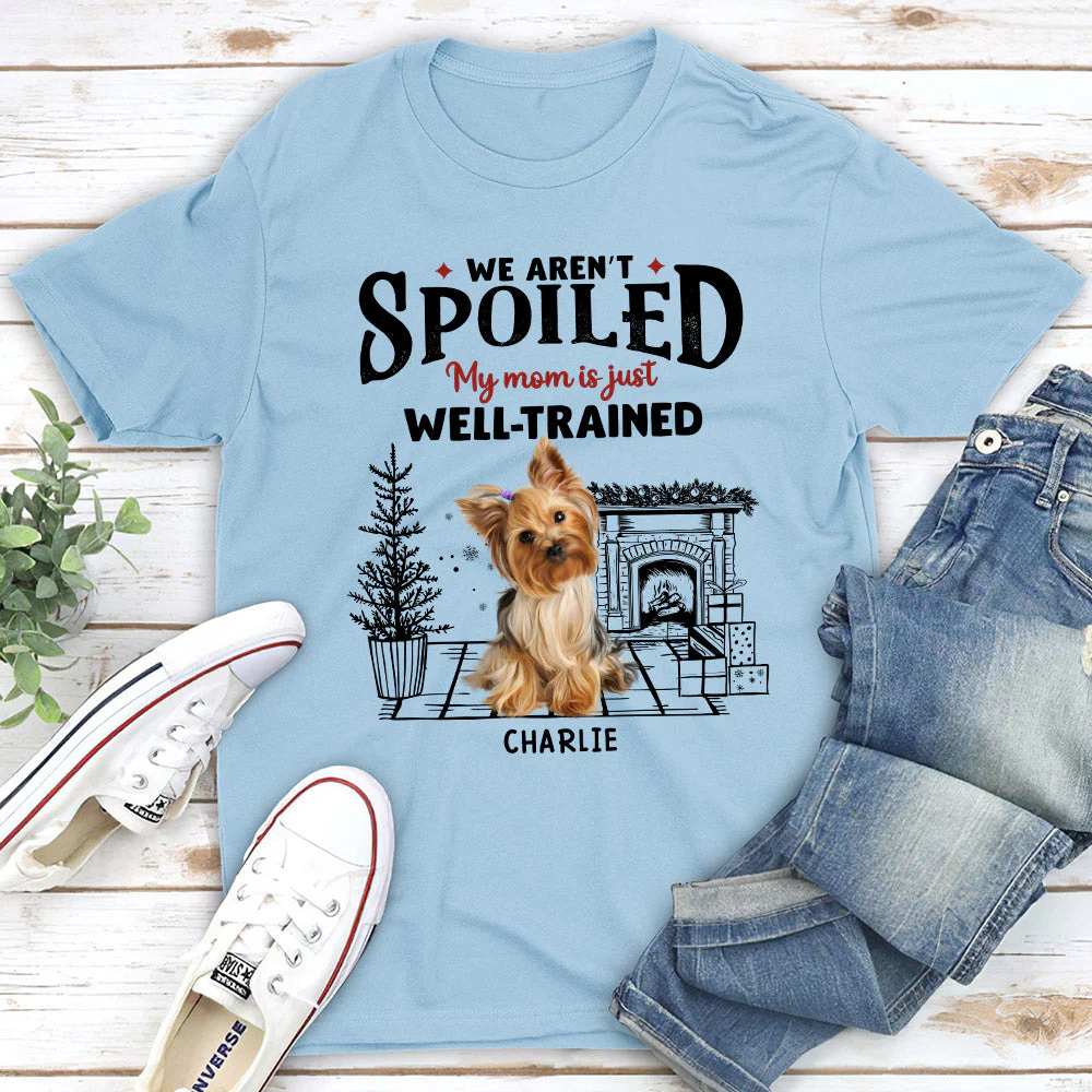 Spoiled But Cute Dog - Personalized Custom Unisex T-shirt - Image 4