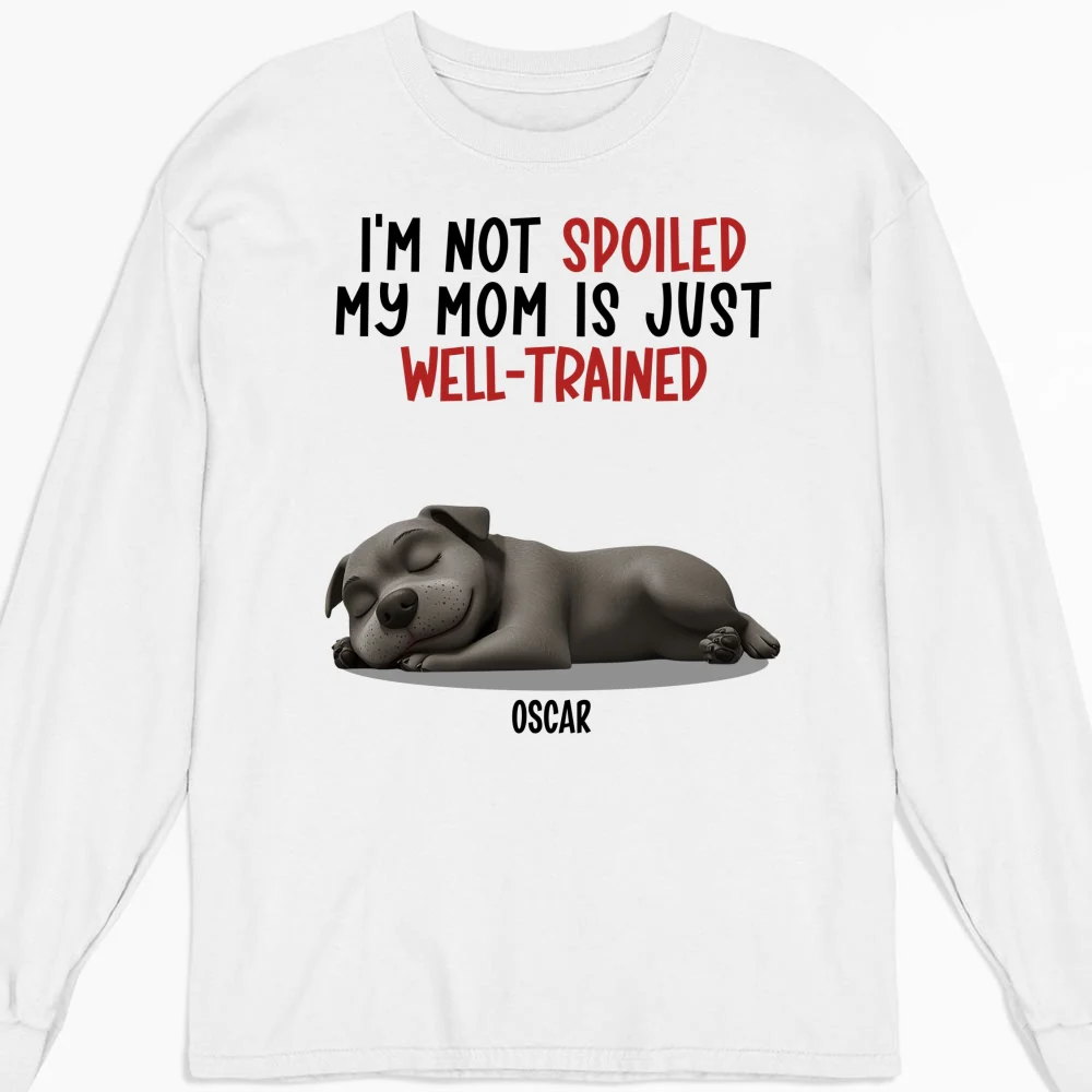 Spoiled Dog And Well Trained Dad Mom Cartoon - Personalized Custom Long Sleeve T-Shirt - Image 5