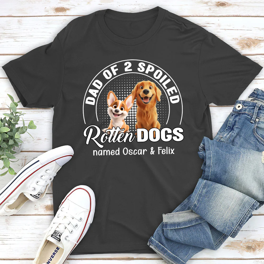 Spoiled Rotten Dog And Handsome Dad - Personalized Custom Unisex T-shirt - Image 3