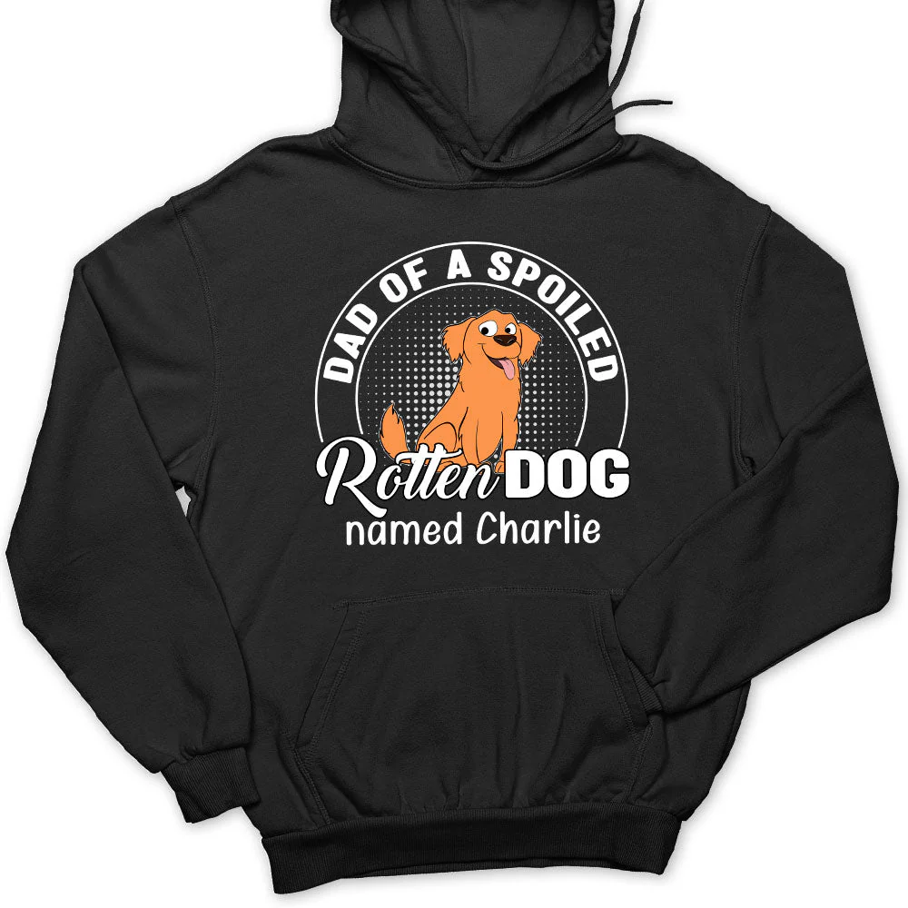 Spoiled Rotten Dog - Personalized Custom Hoodie