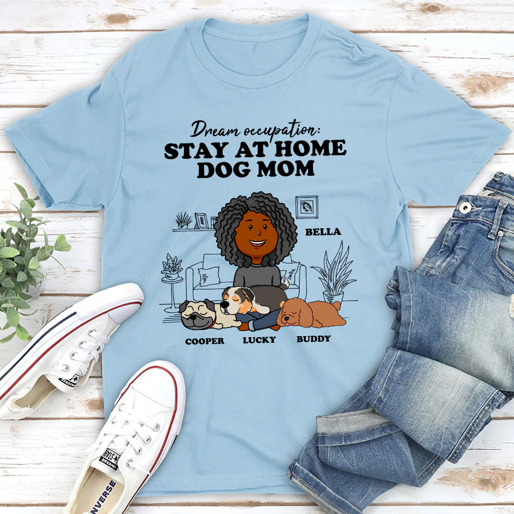Stay At Home Dog Mom - Personalized Custom Unisex T-shirt - Image 3