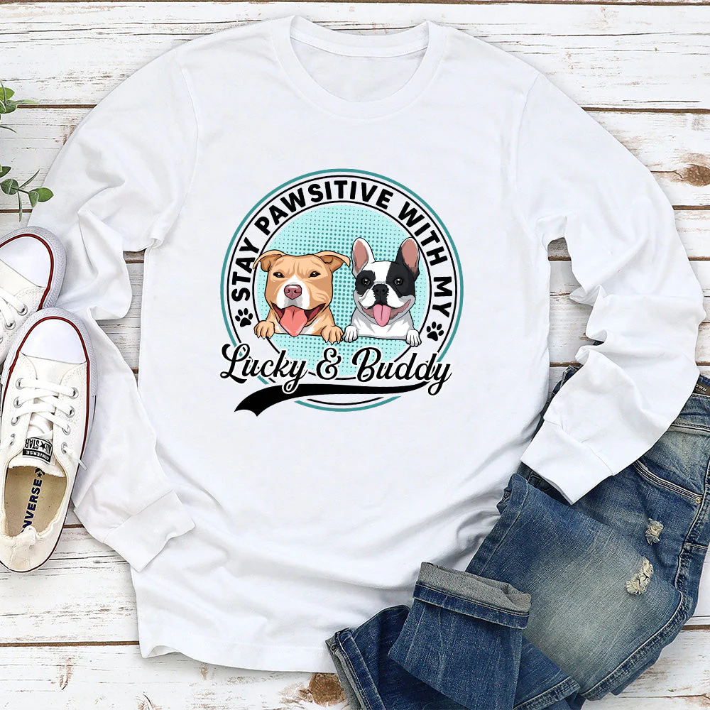 Stay Pawsitive With My Dogs - Personalized Custom Long Sleeve T-shirt - Image 2