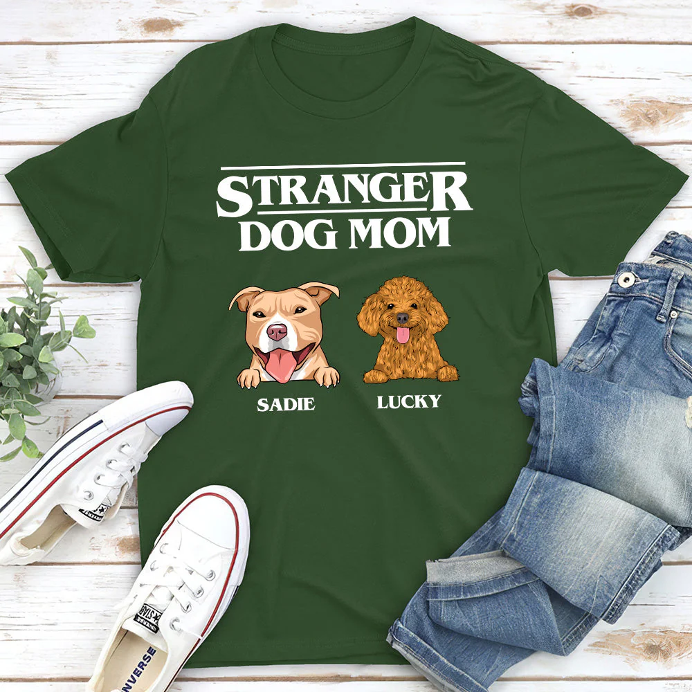 Stranger Dog Dad/Mom - Personalized Custom Unisex T-shirt - Image 3