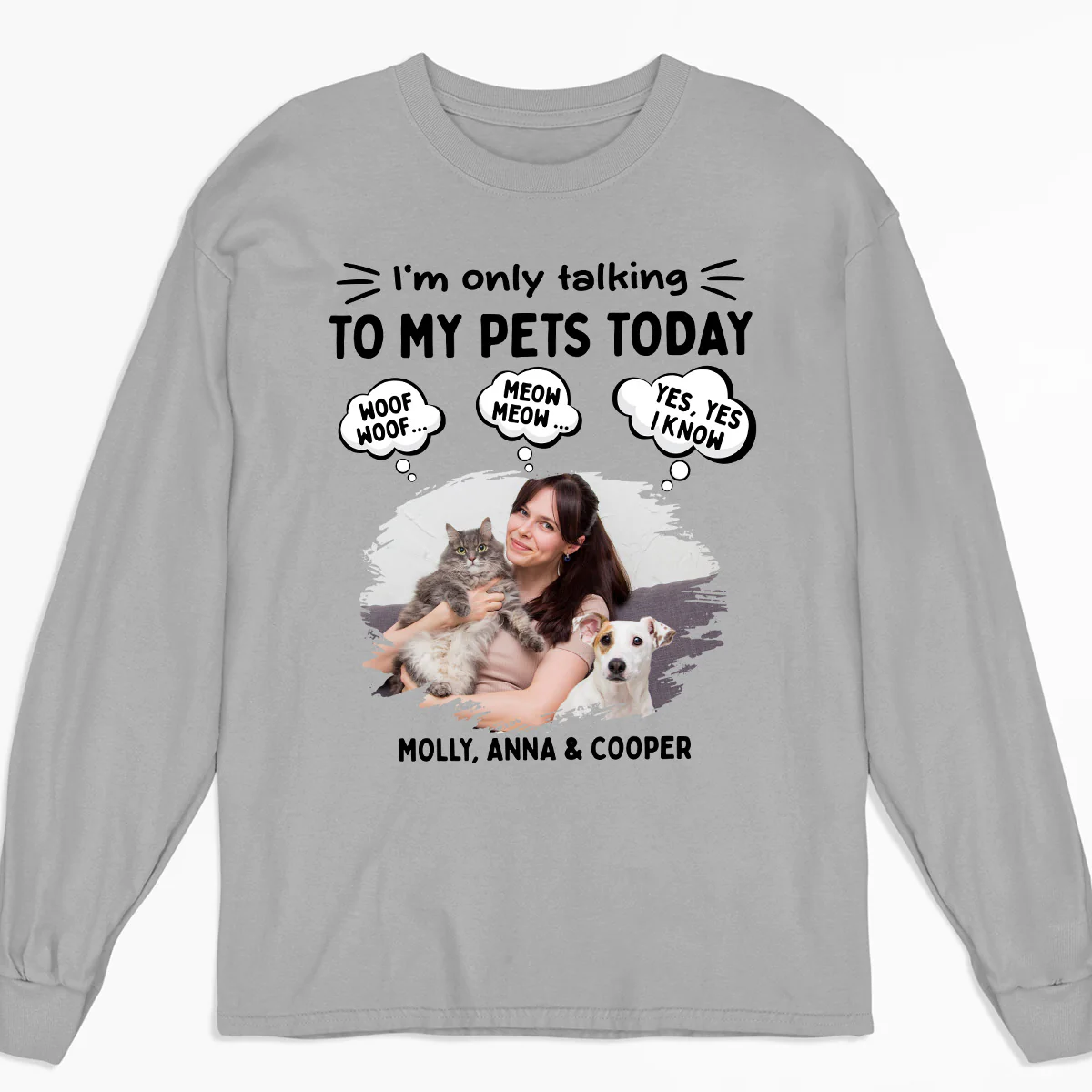 Talk To My Baby Photo Ver Pet - Personalized Custom Long Sleeve T-Shirt