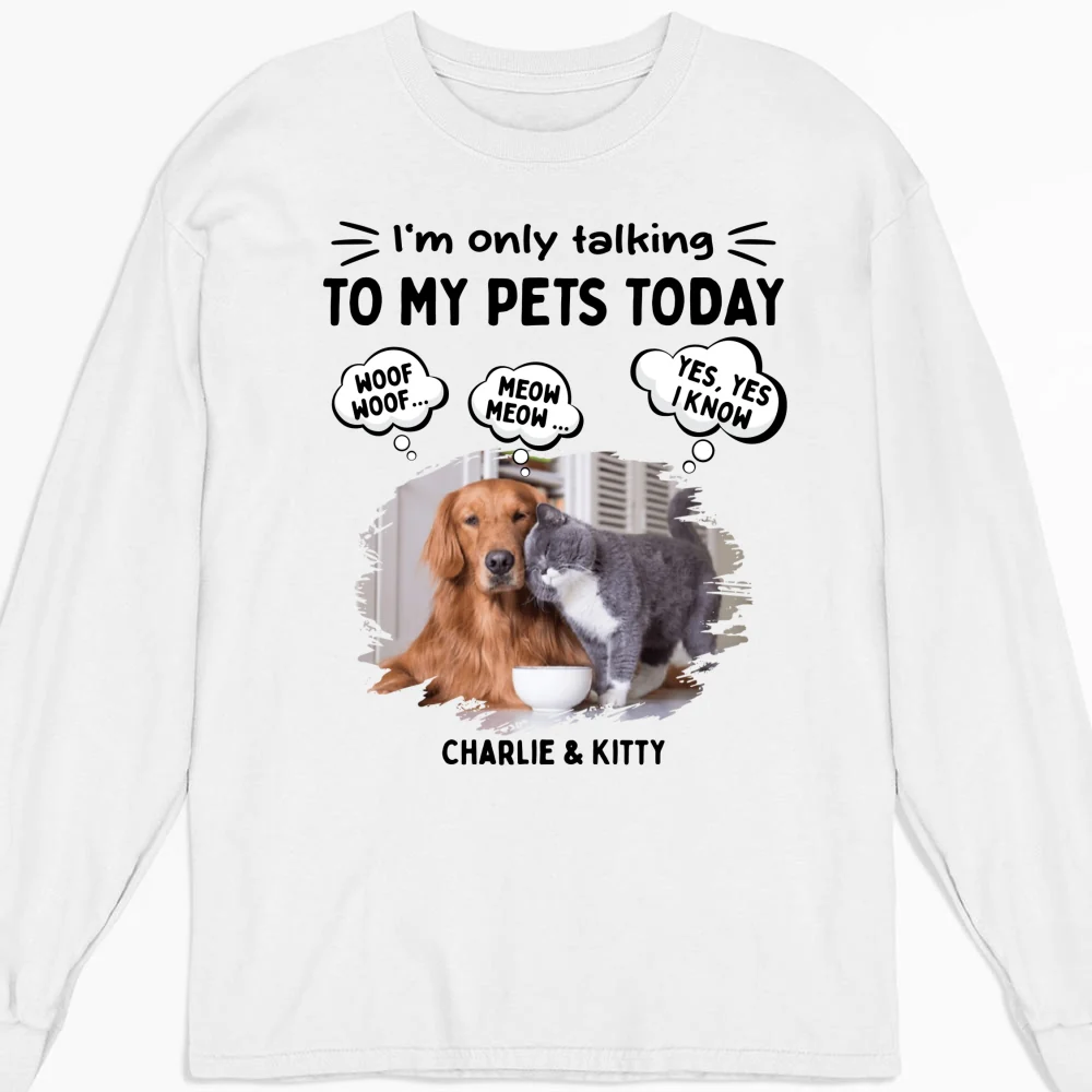 Talk To My Baby Photo Ver Pet - Personalized Custom Long Sleeve T-Shirt - Image 3