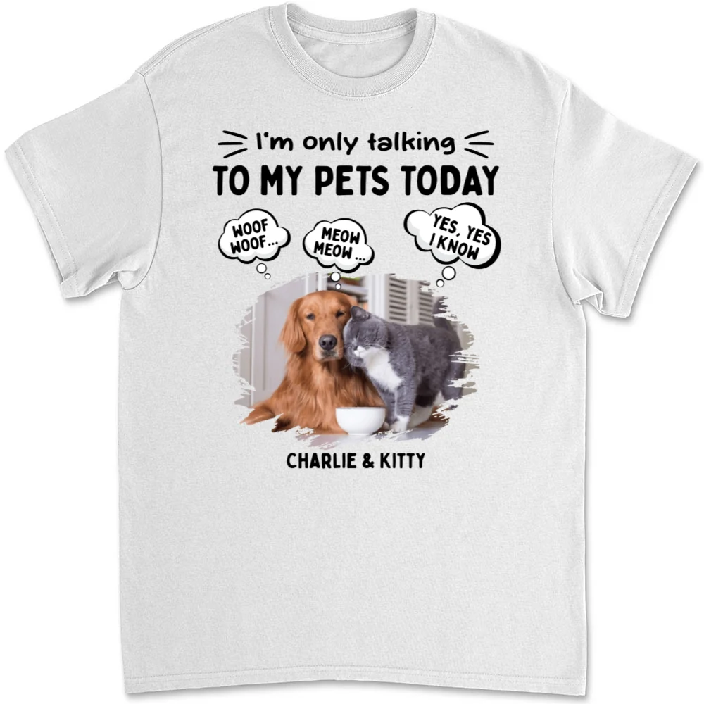 Talk To My Baby Photo Ver Pet - Personalized Custom Unisex T-Shirt - Image 2
